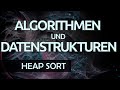 Heap Sort erklärt: Der Schlüssel zu effizienten Algorithmen 🧠
