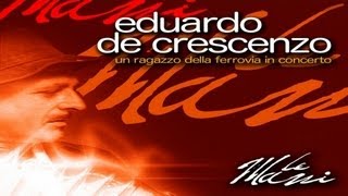 Video thumbnail of "Eduardo De Crescenzo - Amico che voli (DVD LIVE)"