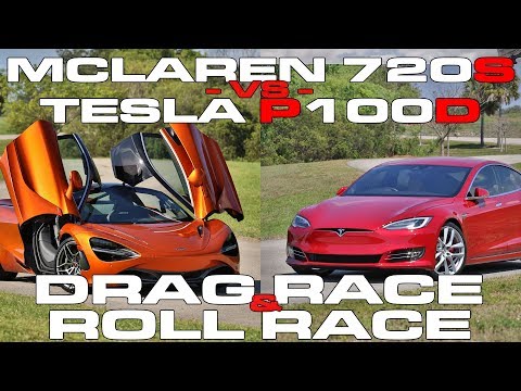 Tesla Model S P100D Ludicrous против McLaren 720S Drag Racing and Roll Racing