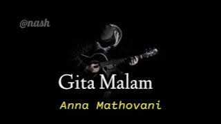 Gita Malam.Anna Mathovani