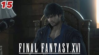Barnabás mueve ficha ♟️ ⚔️ | Final Fantasy XVI | Ep. 15