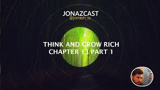THINK AND GROW RICH CHAPTER 13 PART 1