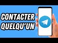 Comment Contacter Quelqu Un Sur Telegram GUIDE COMPLET Comment Contacter Quelqu Un Sur Telegram GUIDE COMPLET
