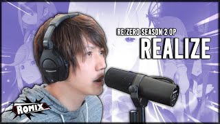 Realize - Re:Zero Season 2 OP (ROMIX Cover)