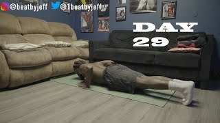 BEAT BY JEFF 30 DAY 100 PUSH UPS AND 100 SIT UPS CHALLENGE (DAY 29)