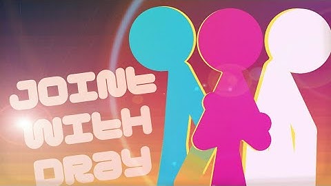 Joint with Dray Anims | Defeat the White Stickfigure