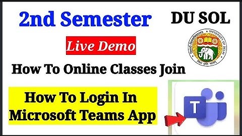 Live Demo Du Sol 2nd Sem Online Classes Joining | How To Login In Microsoft Teams App 2022
