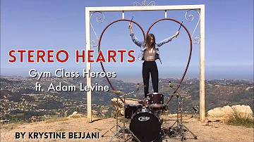 Stereo Hearts - Gym class heroes (ft. Adam Levine) | DRUM COVER by Krystine Bejjani