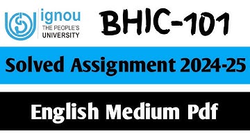 BHIC-101 Solved Assignment 2024-25 || BHIC-101 Solved Assignment in English || BHIC-101
