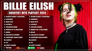 Billie Eilish  Playlist 2024  The Best Of Billie Eilish  Greatest Hits  Album 2024