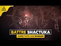 Guide-Tuto THE FIRST BERSERKER KHAZAN, Battre SHACTUKA facilement !