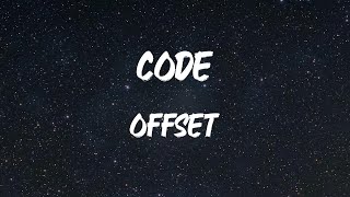 Offset - CODE (feat. Moneybagg Yo) (Lyric Video)