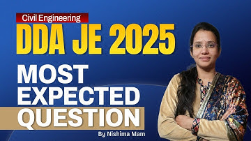 DDA JE 2025 civil | Most Expected Questions | PYQ Based Practice Series | Nishima Ma