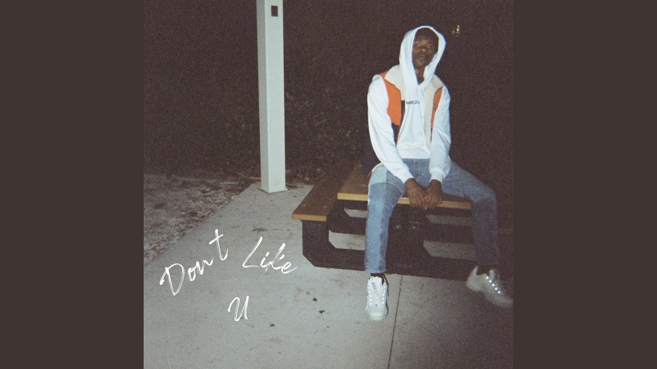 Watch Don't Like U on YouTube Watch Don't Like U on YouTube