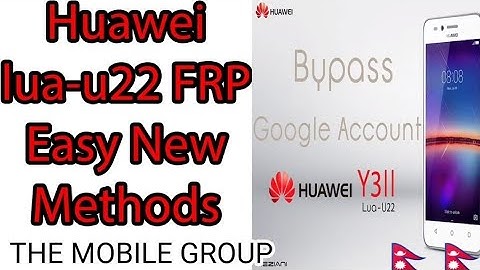 huawei LUA-L21 (y3 2) frp bypass NEW METHOD