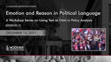 Hoover Institution Workshop On Using Text As Data In Policy Analysis (Part 7)