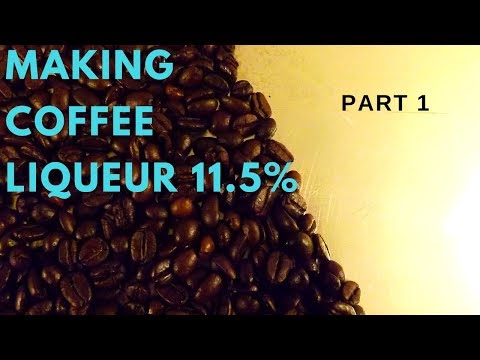 making coffee liqueur 11.5% part 1