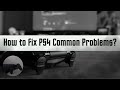 The Most Common PS4 Problems and How to Fix Them? [ 10 Common PS4 Problems and Solutions! ]