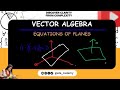 Equations of a Plane Explained | Vector & Cartesian Forms Made Easy