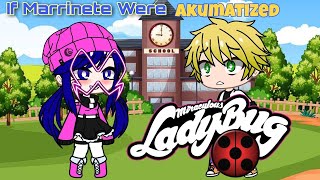 If Marinette Were Akumatized•||1k special||•miraculous ladybug Gacha life)