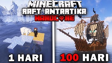 100 Hari Minecraft RAFT Samudera Antartika Hardcore