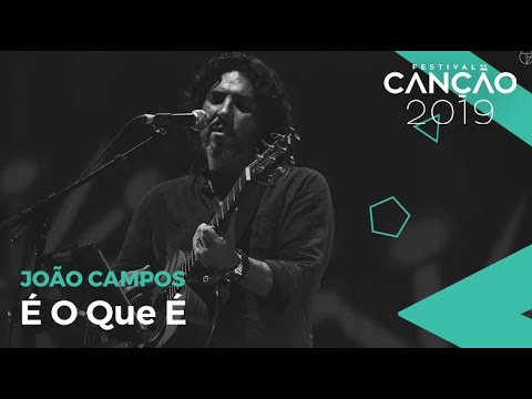 joão-campos---É-o-que-É-(lyric-video)-|-festival-da-canção-2019