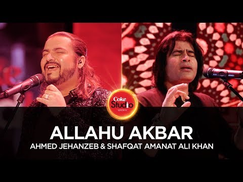  Allahu Akbar Lyrics – Shafqat Amanat & Ahmed Jehanzeb | Coke Studio