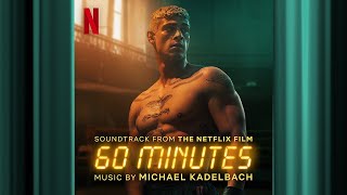 You've Got 9 Minutes | 60 Minutes | Official Soundtrack | Netflix