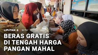 Beras Gratis di Tengah Harga Pangan Mahal | Liputan 6
