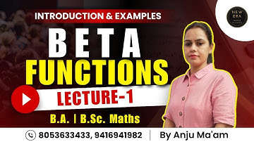 BETA FUNCTION | Introduction & Questions | BA/BSc | B.tech  Mathematics | New Era Maths Classes