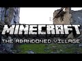 Minecraft: THE ABANDONED VILLAGE - Adventure Map