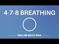 4-7-8 Breathing Exercise | 4 to 8 breath cycles