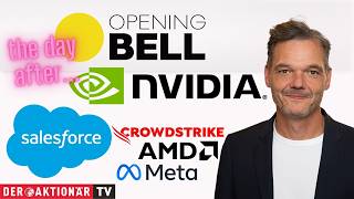 Opening Bell: Nvidia, AMD, Salesforce, Crowdstrike, Meta, Dollar General, Dollar Tree, Target