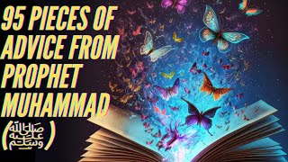 95 pieces of advice from Prophet Muhammad (ﷺ)