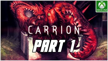 CARRION Gameplay Walkthrough Part 1 - No Commentary [XBOX ONE X]