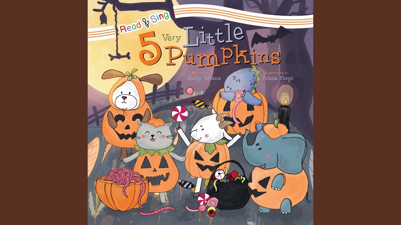Watch 5 Very Little Pumpkins on YouTube Watch 5 Very Little Pumpkins on YouTube