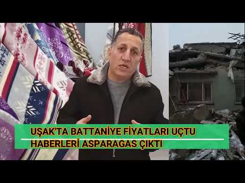 UŞAK’TA BATTANİYE FİYATLARI DEPREM NEDENİ İLE UÇTU HABERLERİ ASPARAGAS ÇIKTI.