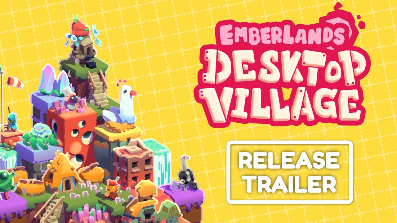 Emberlands: Desktop Village | Release Trailer