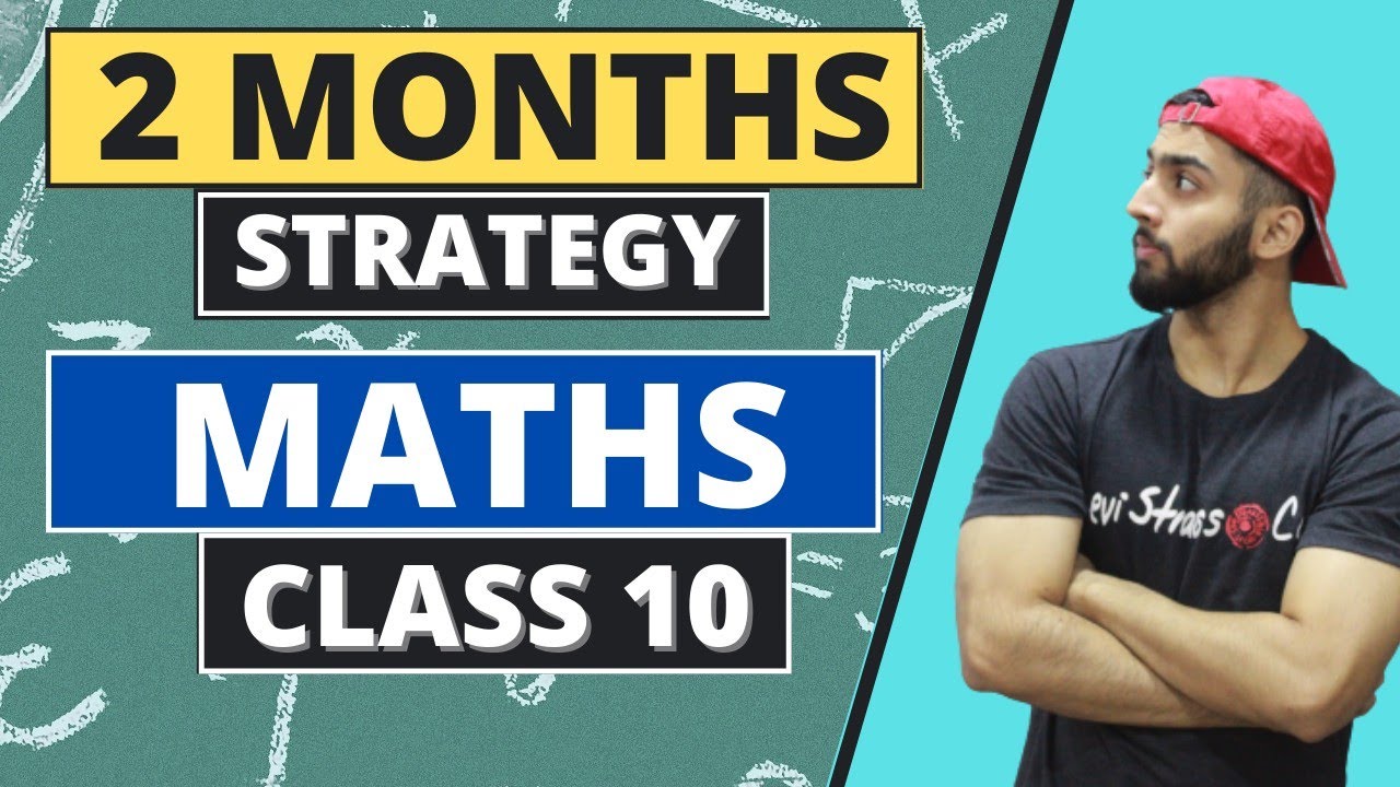 2 Months Strategy For Maths Class 10 | Cbse Board 2021| How To Score 90 ...