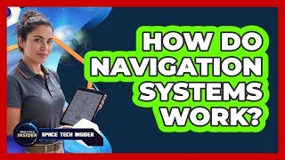 How Do Navigation Systems Work?