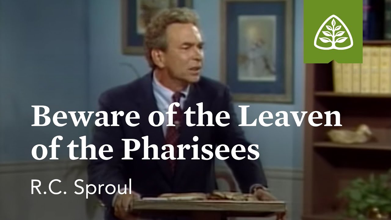 Mfiez vous du levain des pharisiens  plaire  Dieu avec RC Sproul