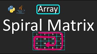 LeetCode - 54. Spiral Matrix  | Array |  Python | Java