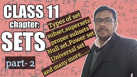 class 11,chapter 1, (PART -2) Types of sets,cbse,ncert,BTC, |||UP BOARD|||,BIHAR BOARD and others...