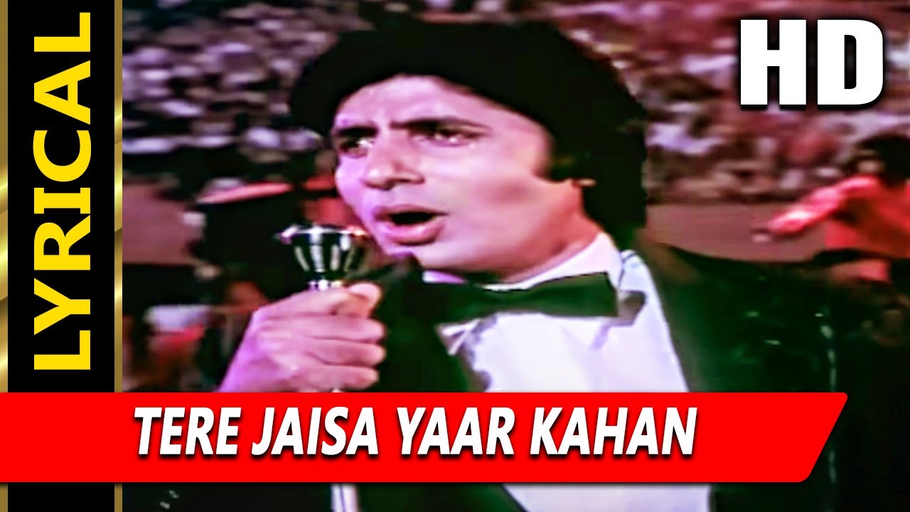 Tere Jaisa Yaar Kahan With Lyrics       Amitabh Bachchan Neetu Singh