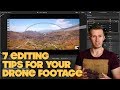 7 Editing Tips To TRANSFORM Your Cinematic DRONE Footage!