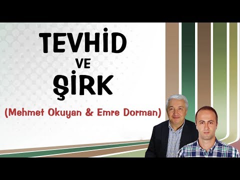 Tevhid ve Şirk Konusu | Prof. Dr. Mehmet Okuyan