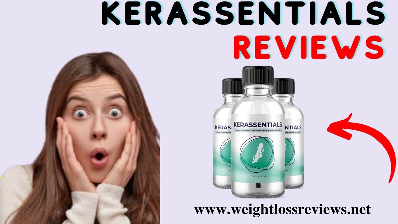 Kerassentials Amazon  – how to use kerassentials – the kerassentials review
