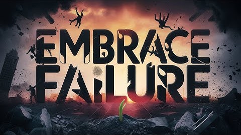 Make your Setbacks into Stepping Stones for Success|| Embrace failure ||