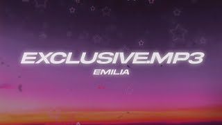 Emilia - Exclusive.mp3 💖 (Letra)