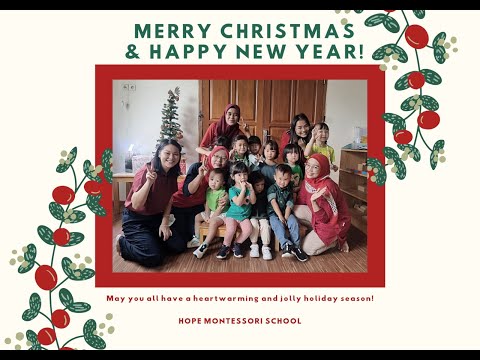 Hope Montessori School Bogor - Christmas & New Year Party 2021